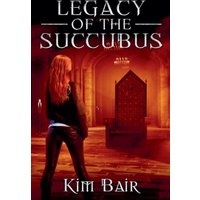Legacy of the Succubus (The Succubus Executioner, Band 6) - Legacy of the Succubus (The Succubus Executioner, Band 6) - jetzt bei oelder-buchhandlung.de kaufen