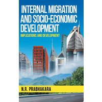 Internal Migration and Socio-Economic Development - Internal Migration and Socio-Economic Development - jetzt bei oelder-buchhandlung.de kaufen