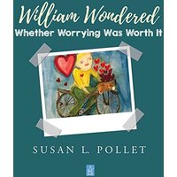 WILLIAM WONDERED WHETHER WORRYING WAS WORTH IT - WILLIAM WONDERED WHETHER WORRYING WAS WORTH IT - jetzt bei oelder-buchhandlung.de kaufen