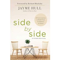 Side by Side: 8 Conversations to Build Your Confidence in Christ - Side by Side: 8 Conversations to Build Your Confidence in Christ - jetzt bei oelder-buchhandlung.de kaufen