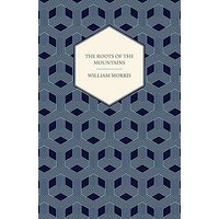 The Roots of the Mountains (1890)