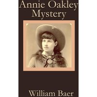 Annie Oakley Mystery - Annie Oakley Mystery - jetzt bei oelder-buchhandlung.de kaufen