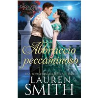 Abbraccio Peccaminoso (Il Circolo delle Canaglie, Band 6) - Abbraccio Peccaminoso (Il Circolo delle Canaglie, Band 6) - jetzt bei oelder-buchhandlung.de kaufen
