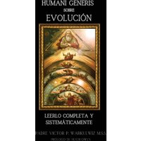 Humani Generis sobre Evolución: LEERLO COMPLETA Y SISTEMÁTICAMENTE - Humani Generis sobre Evolución: LEERLO COMPLETA Y SISTEMÁTICAMENTE - jetzt bei oelder-buchhandlung.de kaufen