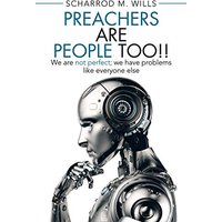 Preachers Are People Too!!: We Are Not Perfect; We Have Problems Like Everyone Else - Preachers Are People Too!!: We Are Not Perfect; We Have Problems Like Everyone Else - jetzt bei oelder-buchhandlung.de kaufen