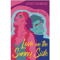 Love on the Sunny Side: Confession: Book Two - Love on the Sunny Side: Confession: Book Two - jetzt bei oelder-buchhandlung.de kaufen