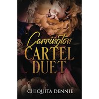 Carrington Cartel Duet: Alternate Cover Print Edition (The Carrington Cartel Duet, Band 3) - Carrington Cartel Duet: Alternate Cover Print Edition (The Carrington Cartel Duet, Band 3) - jetzt bei oelder-buchhandlung.de kaufen