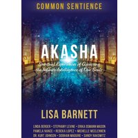 Akasha: Spiritual Experiences of Accessing the Infinite Intelligence of Our Souls - Akasha: Spiritual Experiences of Accessing the Infinite Intelligence of Our Souls - jetzt bei oelder-buchhandlung.de kaufen