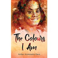 The Colours I Am - The Colours I Am - jetzt bei oelder-buchhandlung.de kaufen