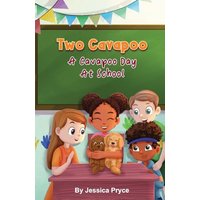 Two Cavapoo: A Cavapoo Day At School - Two Cavapoo: A Cavapoo Day At School - jetzt bei oelder-buchhandlung.de kaufen