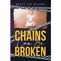 Chains Can Be Broken - Chains Can Be Broken - jetzt bei oelder-buchhandlung.de kaufen