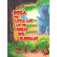 Rosa the Little Ant and the Great Big Elephant - Rosa the Little Ant and the Great Big Elephant - jetzt bei oelder-buchhandlung.de kaufen