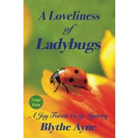 A Loveliness of Ladybugs: A Joy Forest Cozy Mystery (Joy Forest Cozy Mysteries) - A Loveliness of Ladybugs: A Joy Forest Cozy Mystery (Joy Forest Cozy Mysteries) - jetzt bei oelder-buchhandlung.de kaufen