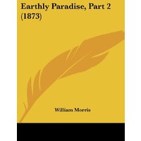 Earthly Paradise, Part 2 (1873)