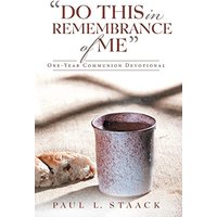 Do This in Remembrance of Me: One-Year Communion Devotional - Do This in Remembrance of Me: One-Year Communion Devotional - jetzt bei oelder-buchhandlung.de kaufen