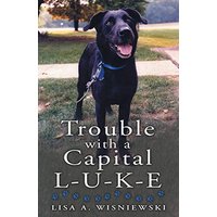 Trouble with a Capital L-U-K-E - Trouble with a Capital L-U-K-E - jetzt bei oelder-buchhandlung.de kaufen