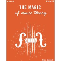 The Magic of Music Theory Primer - Cello - The Magic of Music Theory Primer - Cello - jetzt bei oelder-buchhandlung.de kaufen
