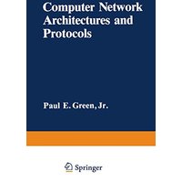 Computer Network Architectures and Protocols (Applications of Communications Theory)