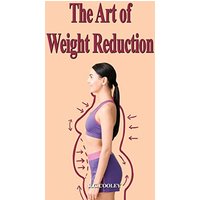 The Art of Weight Reduction - The Art of Weight Reduction - jetzt bei oelder-buchhandlung.de kaufen
