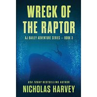 Wreck of the Raptor (Aj Bailey Adventure) - Wreck of the Raptor (Aj Bailey Adventure) - jetzt bei oelder-buchhandlung.de kaufen