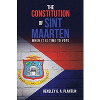 The Constitution of Sint Maarten: When It Is Time to Vote - The Constitution of Sint Maarten: When It Is Time to Vote - jetzt bei oelder-buchhandlung.de kaufen