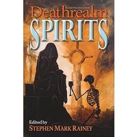 Deathrealm: Spirits - A Horror Anthology - Deathrealm: Spirits - A Horror Anthology - jetzt bei oelder-buchhandlung.de kaufen