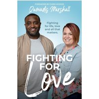 Fighting for Love: Fighting for life, love, and all that matters. - Fighting for Love: Fighting for life, love, and all that matters. - jetzt bei oelder-buchhandlung.de kaufen