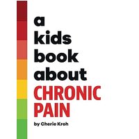 A Kids Book About Chronic Pain - A Kids Book About Chronic Pain - jetzt bei oelder-buchhandlung.de kaufen