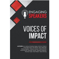 Engaging Speakers: Voices of Impact - Engaging Speakers: Voices of Impact - jetzt bei oelder-buchhandlung.de kaufen