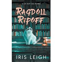 Ragdoll Ripoff (A Cat Aunt Cozy Mystery) - Ragdoll Ripoff (A Cat Aunt Cozy Mystery) - jetzt bei oelder-buchhandlung.de kaufen