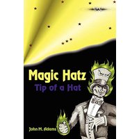Magic Hatz: Tip of a Hat