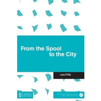From the Spool to the City - From the Spool to the City - jetzt bei oelder-buchhandlung.de kaufen
