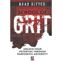 School of Grit: Unlock Your Potential Through Purposeful Adversity - School of Grit: Unlock Your Potential Through Purposeful Adversity - jetzt bei oelder-buchhandlung.de kaufen