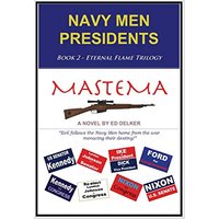 NAVY MEN PRESIDENTS: Book 2 - Eternal Flame Trilogy - Mastema - NAVY MEN PRESIDENTS: Book 2 - Eternal Flame Trilogy - Mastema - jetzt bei oelder-buchhandlung.de kaufen