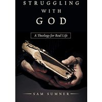 Struggling with God: A Theology for Real Life - Struggling with God: A Theology for Real Life - jetzt bei oelder-buchhandlung.de kaufen