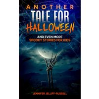 Another Tale for Halloween: And Even More Spooky Stories for Kids (Halloween Stories for Kids) - Another Tale for Halloween: And Even More Spooky Stories for Kids (Halloween Stories for Kids) - jetzt bei oelder-buchhandlung.de kaufen
