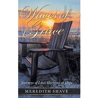 Waves of Grace: Journeys of Loss; Horizons of Hope - Waves of Grace: Journeys of Loss; Horizons of Hope - jetzt bei oelder-buchhandlung.de kaufen
