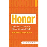 Why Should I Honor My Man or Woman of God? Honoring What God Honors - Why Should I Honor My Man or Woman of God? Honoring What God Honors - jetzt bei oelder-buchhandlung.de kaufen