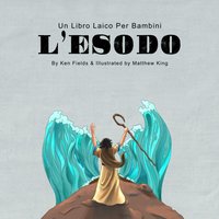 L'Esodo: Un Libro Laico Per Bambini - L'Esodo: Un Libro Laico Per Bambini - jetzt bei oelder-buchhandlung.de kaufen