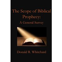 The Scope of Biblical Prophecy - The Scope of Biblical Prophecy - jetzt bei oelder-buchhandlung.de kaufen