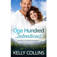 One Hundred Intentions (Aspen Cove Romance, Band 20) - One Hundred Intentions (Aspen Cove Romance, Band 20) - jetzt bei oelder-buchhandlung.de kaufen