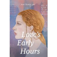 Love's Early Hours - Love's Early Hours - jetzt bei oelder-buchhandlung.de kaufen