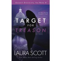 Target For Treason: A Christian International Thriller (Security Specialists, Inc., Band 4)