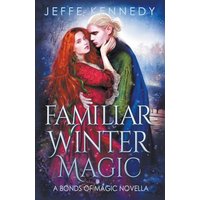 Familiar Winter Magic (Bonds of Magic) - Familiar Winter Magic (Bonds of Magic) - jetzt bei oelder-buchhandlung.de kaufen