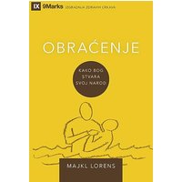 OBRA¿ENJE (Conversion) (Serbian): How God Creates a People (Building Healthy Churches (Serbian)) - OBRA¿ENJE (Conversion) (Serbian): How God Creates a People (Building Healthy Churches (Serbian)) - jetzt bei oelder-buchhandlung.de kaufen