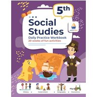 5th Grade Social Studies: Daily Practice Workbook | 20 Weeks of Fun Activities | History | Government | Geography | Economics | + Video Explanations for Each Question - 5th Grade Social Studies: Daily Practice Workbook | 20 Weeks of Fun Activities | History | Government | Geography | Economics | + Video Explanations for Each Question - jetzt bei oelder-buchhandlung.de kaufen