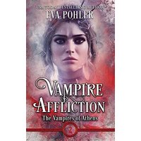 Vampire Affliction (Vampires of Athens, Band 2) - Vampire Affliction (Vampires of Athens, Band 2) - jetzt bei oelder-buchhandlung.de kaufen