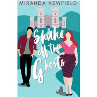 Shake Off The Ghosts: A Fixer Upper Romantic Comedy - Shake Off The Ghosts: A Fixer Upper Romantic Comedy - jetzt bei oelder-buchhandlung.de kaufen