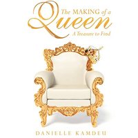 The Making of a Queen: A Treasure to Find - The Making of a Queen: A Treasure to Find - jetzt bei oelder-buchhandlung.de kaufen