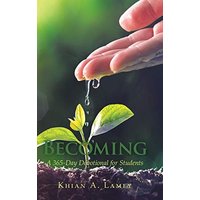 Becoming: A 365-Day Devotional for Students - Becoming: A 365-Day Devotional for Students - jetzt bei oelder-buchhandlung.de kaufen